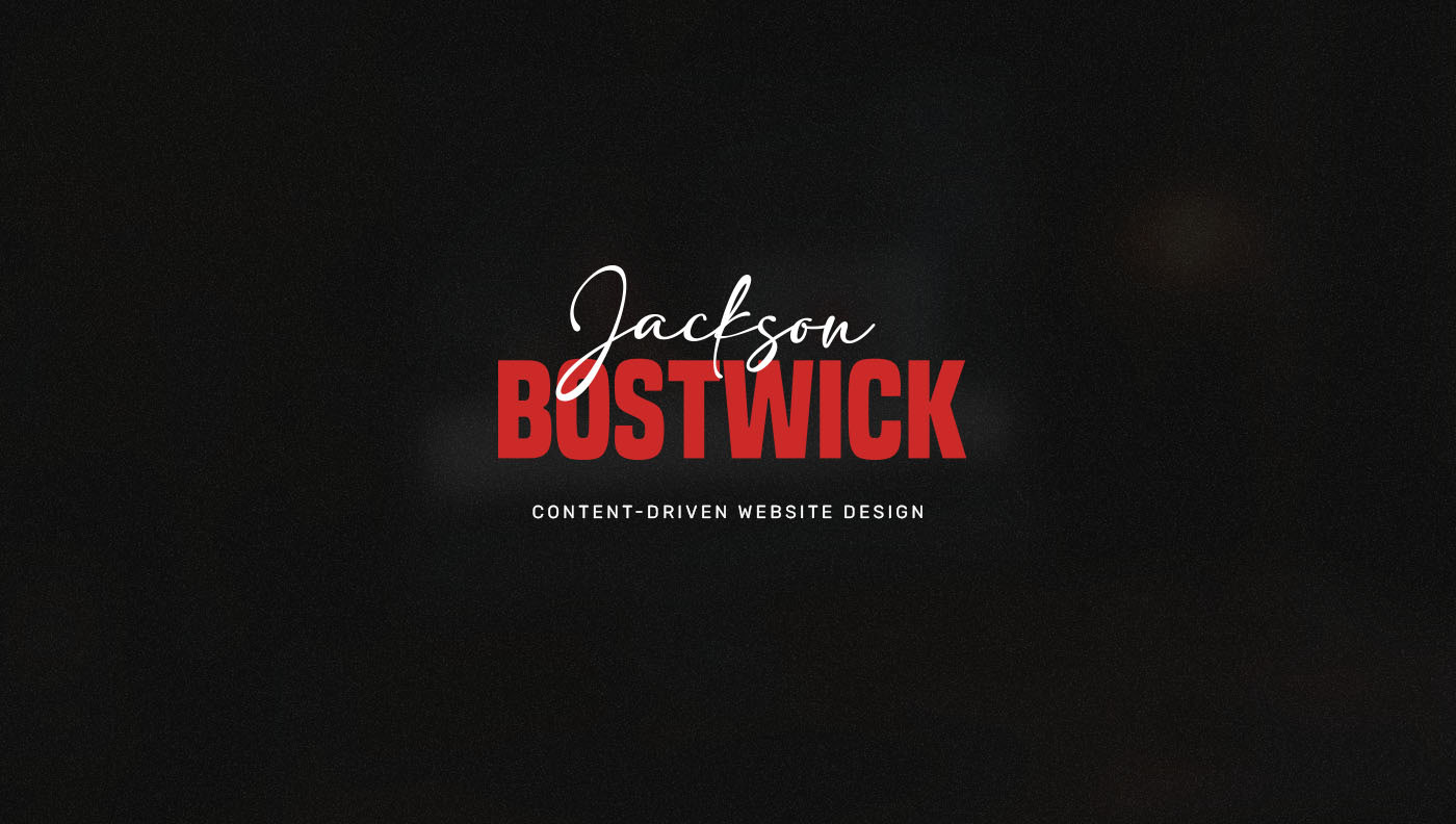Jackson Bostwick, Content-Driven Website Design — project cover by John Carlo Paderon.
